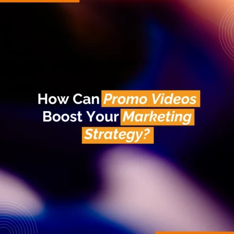 How Can Promo Videos Boost Your Marketing Strategy How Can Promo Videos Boost Your Marketing Strategy